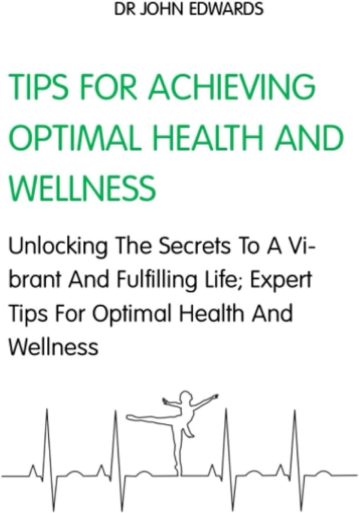 Tips and Tricks for Optimal Wellness